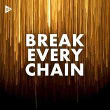 Break Every Chain