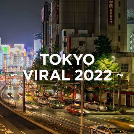 TOKYO - VIRAL 2022 2022 торрентом