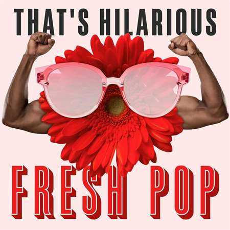 That's Hilarious: Fresh Pop