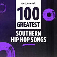 100 Greatest Southern Rap Songs 2022 торрентом