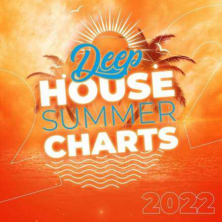 Deep House Summer Charts 2022 торрентом