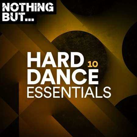 Nothing But... Hard Dance Essentials [Vol. 10] 2022 торрентом