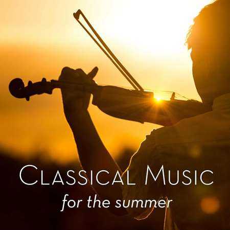 Classical Music for the Summer 2022 торрентом