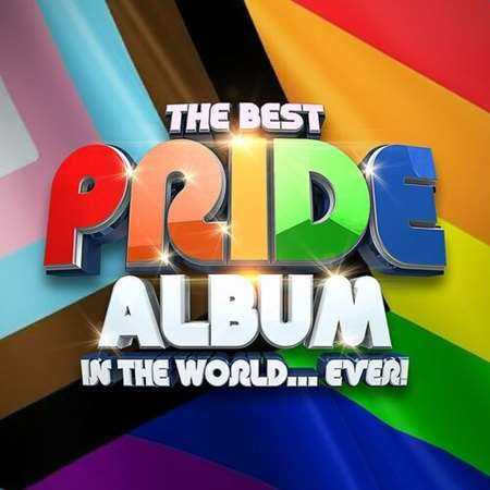 The Best PRIDE Album In The World...Ever! 2022 торрентом