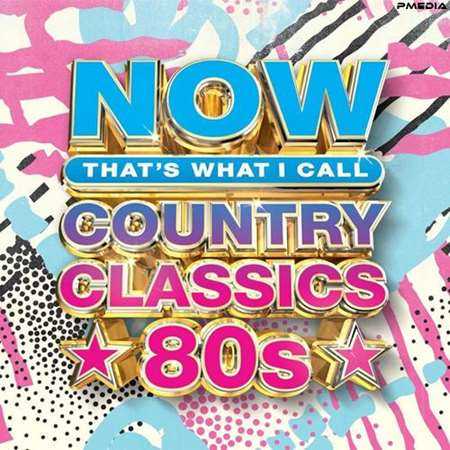 NOW Country Classics: '80s 2022 торрентом