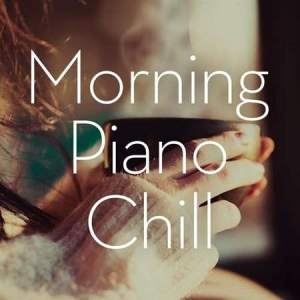 Morning Piano Chill 2022 торрентом