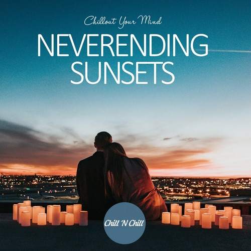 Neverending Sunsets: Chillout Your Mind 2022 торрентом