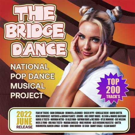 The Bridge Dance: National Pop Dance Music 2022 торрентом