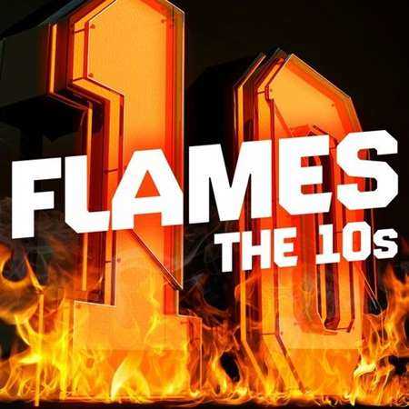 Flames - The 10s 2022 торрентом