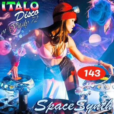 Italo Disco & SpaceSynth [143] ot Vitaly 72