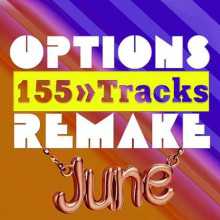 Options Remake 155 Tracks New June A 2022 2022 торрентом