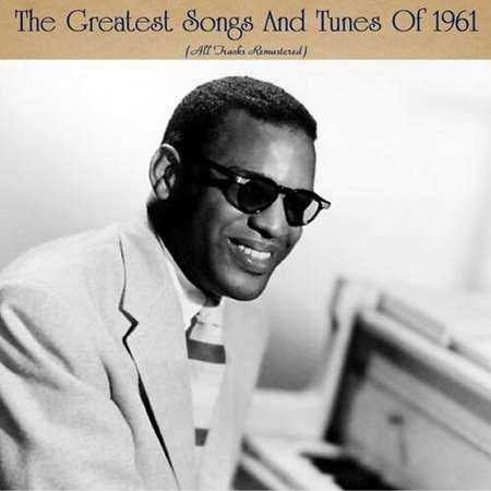The Greatest Songs And Tunes Of 1961 [All Tracks Remastered] 2022 торрентом