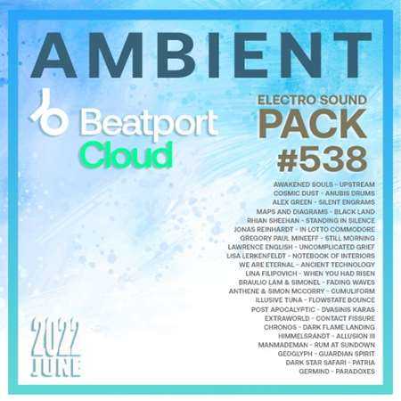 Beatport Ambient: Electro Sound Pack #538 2022 торрентом