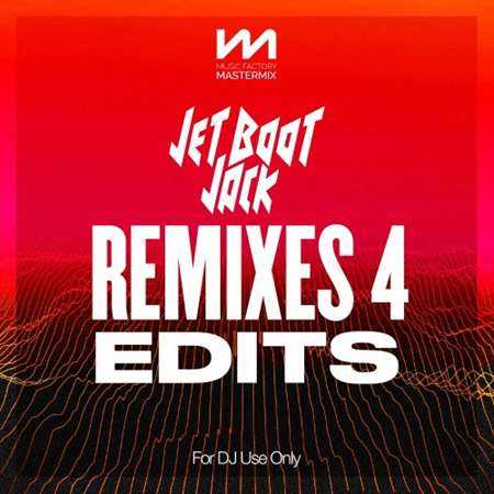 Mastermix Jet Boot Jack Remixes 4 - Edits 2022 торрентом