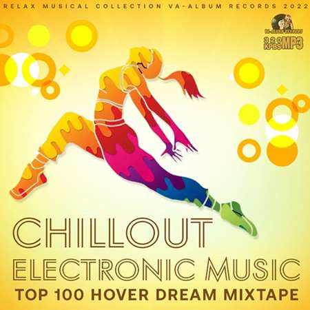 Chillout Electronic Music 2022 торрентом
