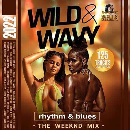 Wild & Wavy: RnB Weekend Mix 2022 торрентом