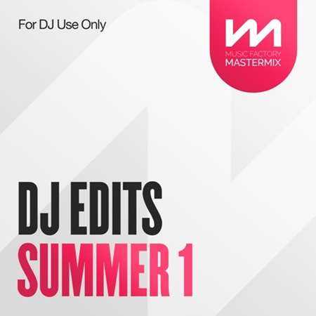 Mastermix DJ Edits Summer 1 2022 торрентом