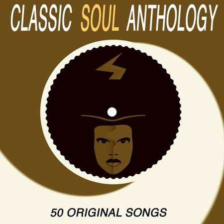 Classic Soul Anthology - 50 Original Songs 2022 торрентом