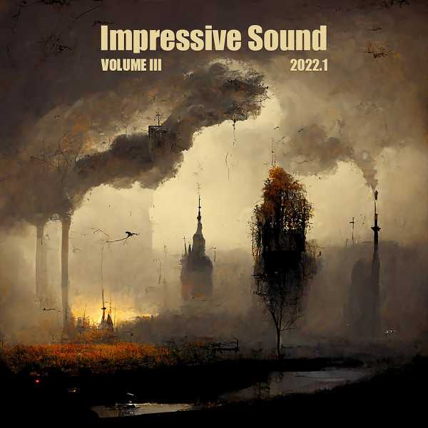 Impressive Sound 2022.1: Volume III 2022 торрентом