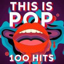 This Is Pop - 100 Hits 2022 торрентом