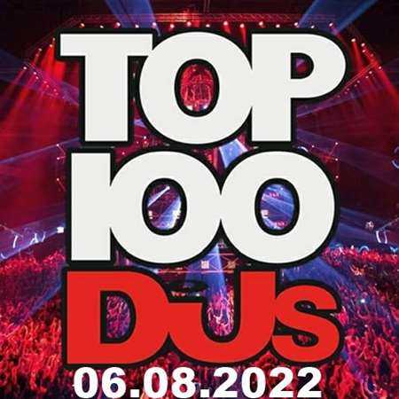 Top 100 DJs Chart [06.08] 2022 2022 торрентом