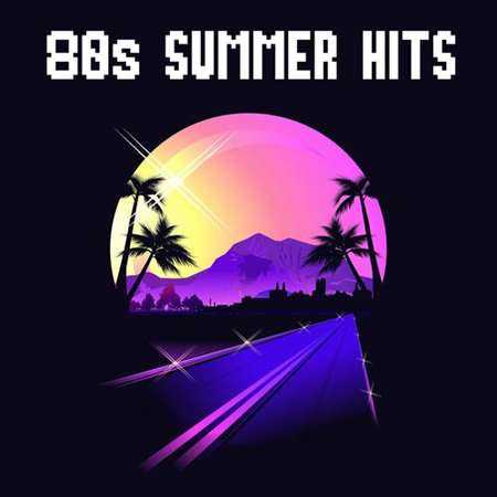 80s Summer Hits 2022 торрентом