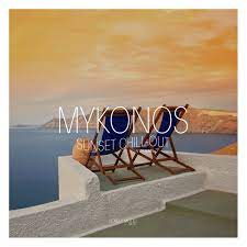 Mykonos Sunset Chil-Out, Vol. 1 2022 торрентом