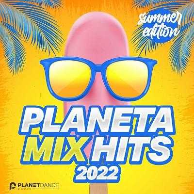 Planeta Mix Hits 2022: Summer Edition 2022 торрентом
