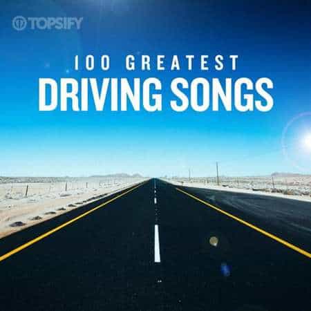 100 Greatest Driving Songs 2022 торрентом