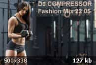 Dj Compressor - Fashion Mix 22 05 2022 2022 торрентом