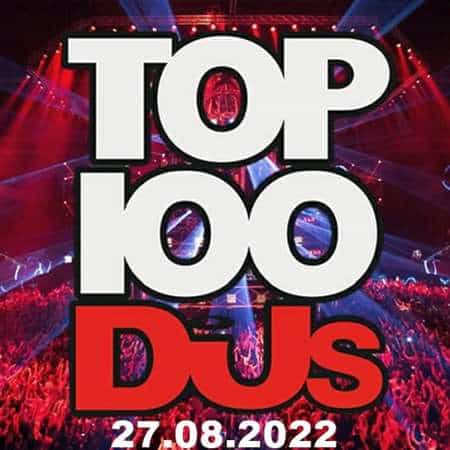 Top 100 DJs Chart [27.08] 2022