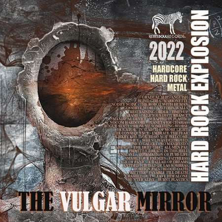 The Vulgar Mirror: Hard Rock Explosion 2022 торрентом