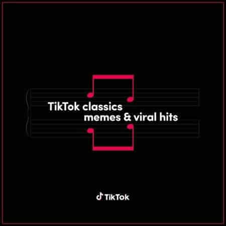 TikTok Classics - memes & viral hits 2022 торрентом