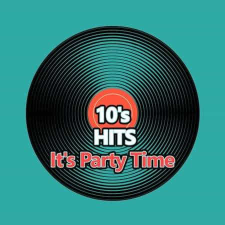 10's Hits It's Party Time 2022 торрентом