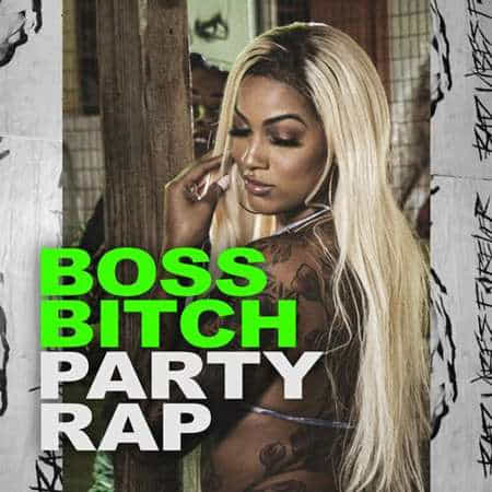 Boss Bitch - Party Rap 2022 торрентом
