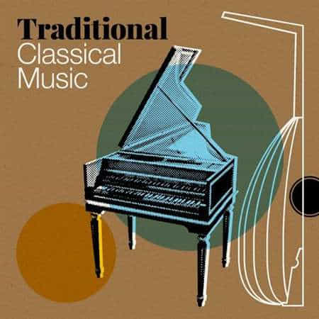 Traditional Classical Music 2022 торрентом