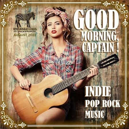 Good Morning Captain: Indie Pop-Rock Music 2022 торрентом