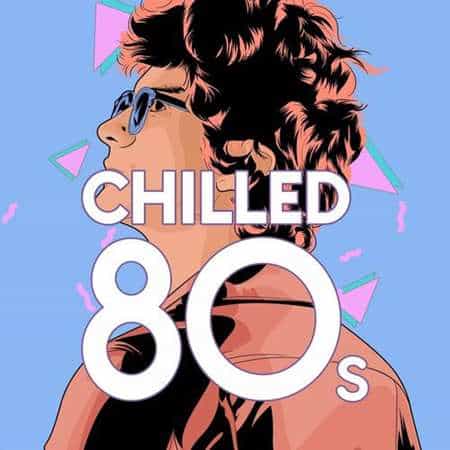 Chilled 80's 2022 торрентом