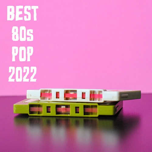 Best 80s Pop 2022 2022 торрентом