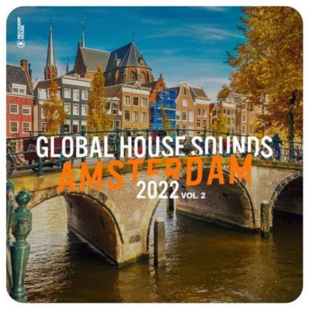 Global House Sounds - Amsterdam 2022 [Vol.2] 2022 торрентом