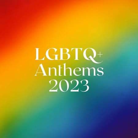 LGBTQ+ Anthems 2023 2022 торрентом