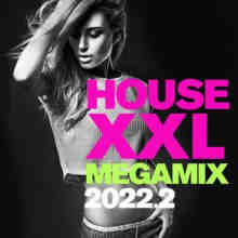 House XXL Megamix 2022 2 2022 торрентом