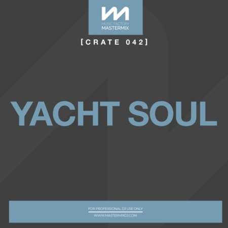 Mastermix Crate 042 - Yacht Soul 2022 торрентом