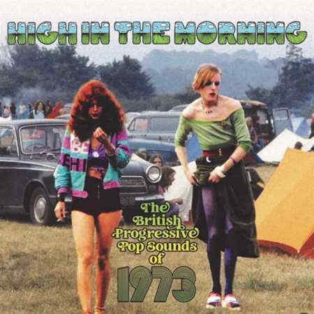 High In The Morning - British Progressive Pop Sounds Of 1973 [3CD] 2022 торрентом