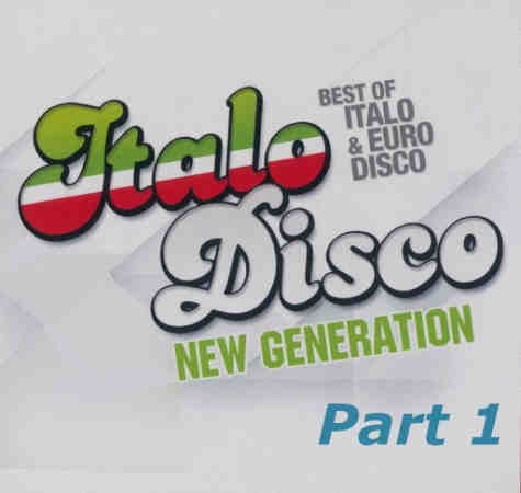 New Generation Of Italo & Euro Disco part 1 2021 торрентом