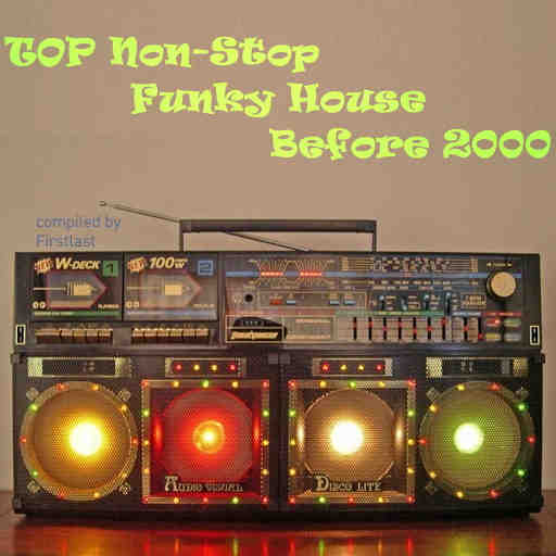 TOP Non-Stop - Funky House Before 2000 2022 торрентом