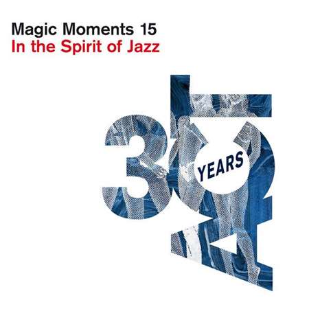 Magic Moments 15. In the Spirit of Jazz 2022 торрентом