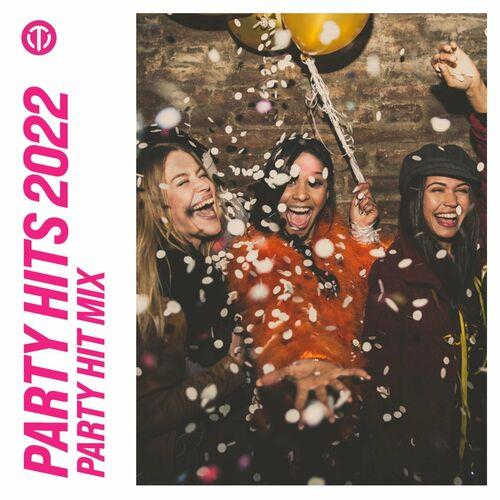 Party Hits 2022 - Party Hit Mix 2022 торрентом