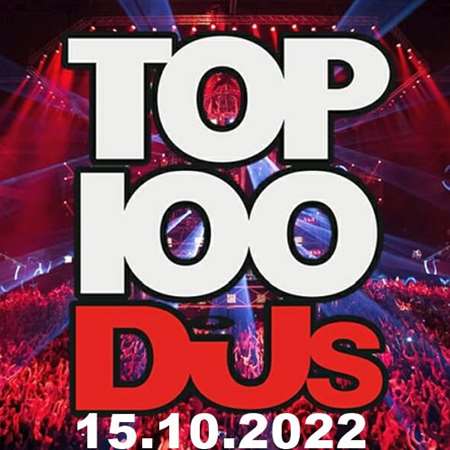 Top 100 DJs Chart [15.10] 2022