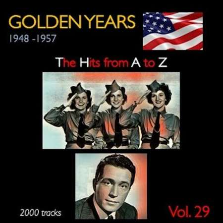 Golden Years 1948-1957. The Hits from A to Z [Vol. 29] 2022 торрентом